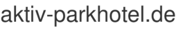 aktiv-parkhotel.de
